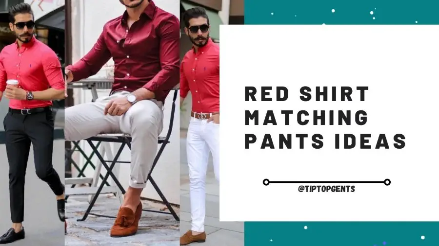 Red Shirt Matching Pant Ideas  Red Shirts Combination Pants  TiptopGents