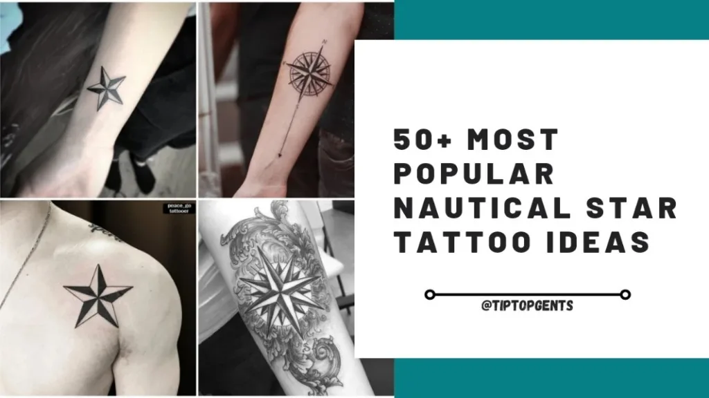 30+ Best Nautical Star Tattoo Ideas For Ink Lovers - TiptopGents