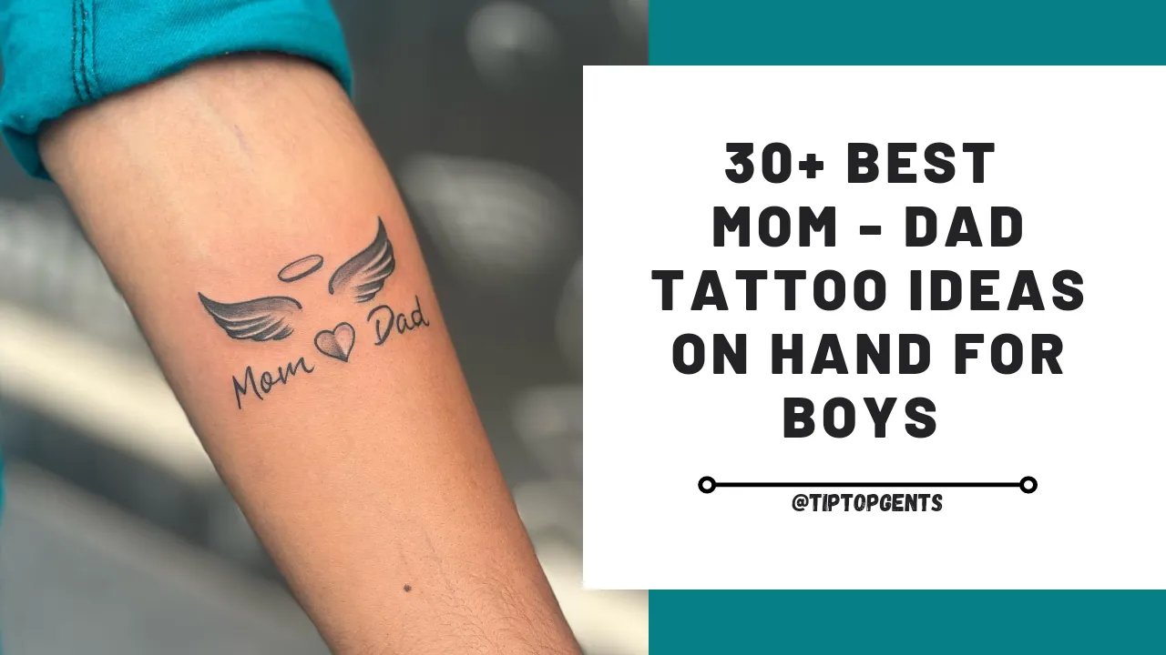 30+ best mom-dad tattoos on hand for boys