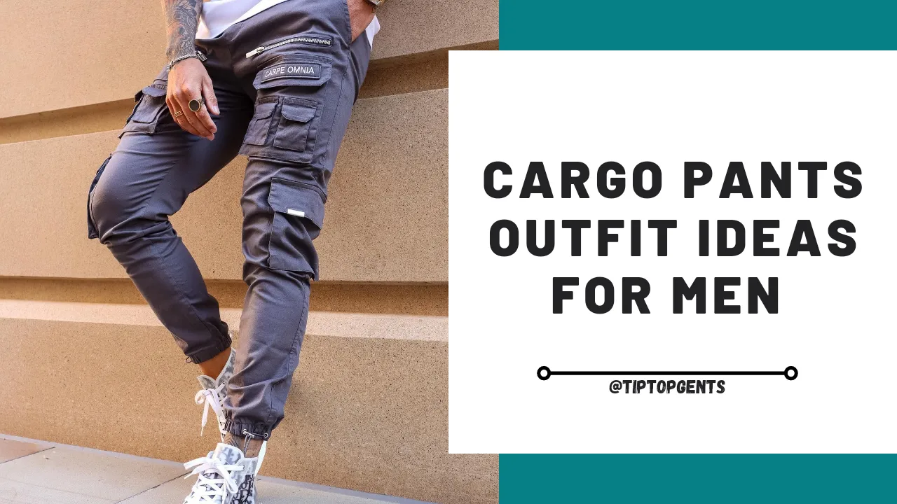 Cargo Pants Outfit Men