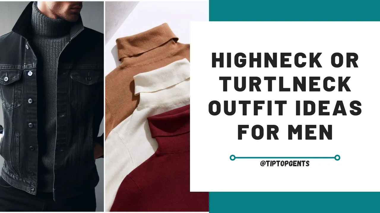 Highneck or Turtlneck outfits for men.